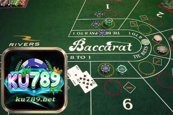 Công thức đánh baccarat Ku789 uy tín dễ kiếm lời nhất năm