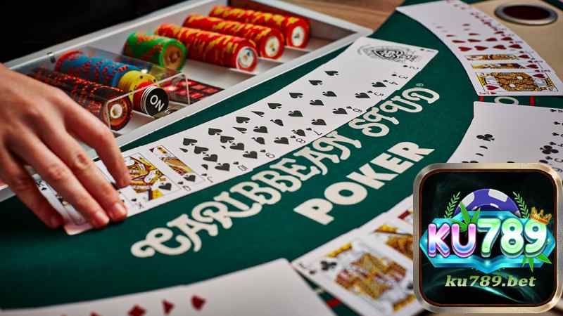 Bài Poker Caribbean Stud Ku789 Những Điều Cần Biết	