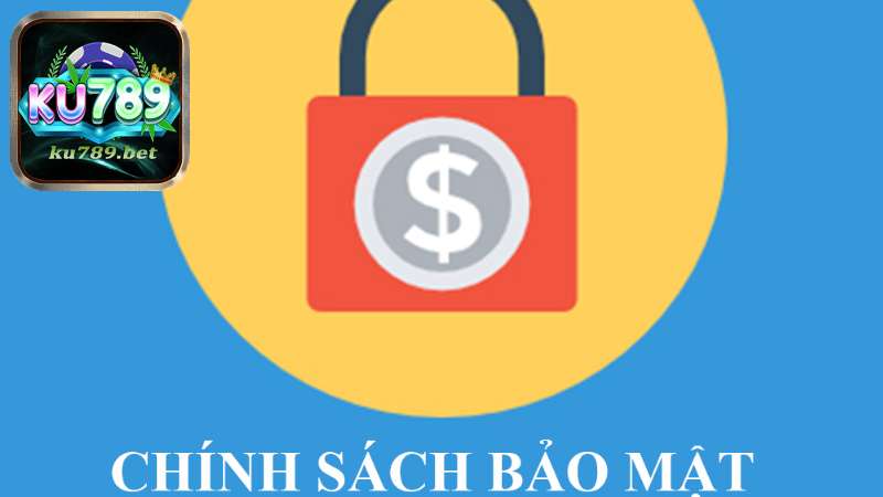 Chính Sách Bảo Mật Ku789