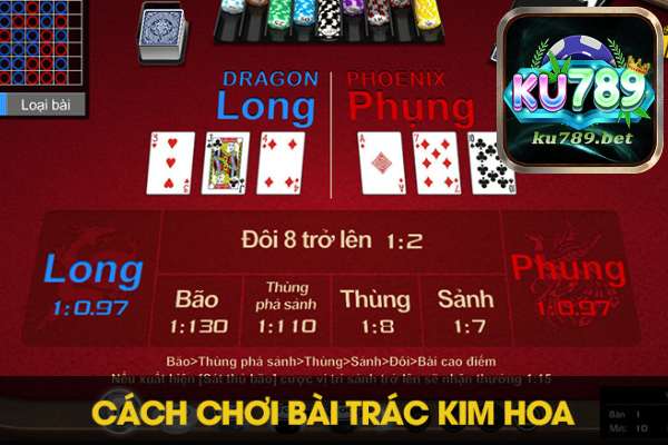 Bí Kíp Chơi Bài Trác Kim Hoa Ku789 Và Những Gì Anh Em Chưa Biết	